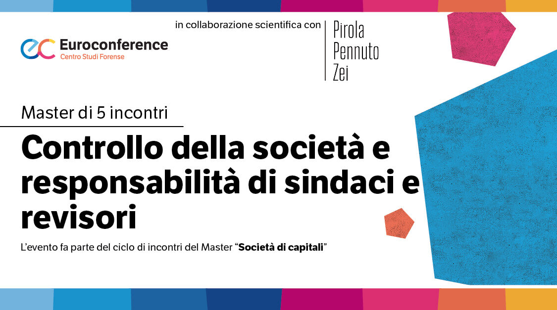 Immagine Controllo della società e responsabilità di sindaci e revisori | Euroconference